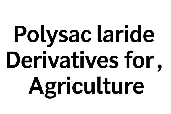 Image for Polysaccharide Derivatives for Agriculture